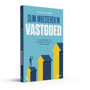 Slim investeren in vastgoed  - De complete gids om vermogen op te bouwen, voor elk budget